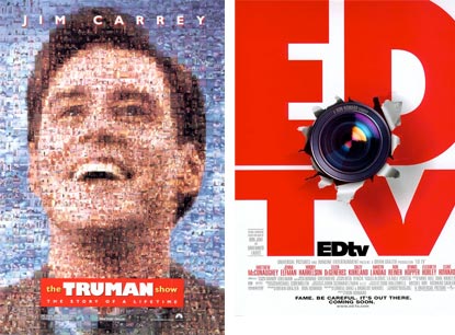 The Truman Show casted by Jim Carrey and EdTv by Matthew McConaughey.