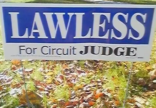 Janelle Lawless' ironic campaign sign running for circuit judge.